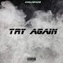 TRY AGAIN (Explicit)