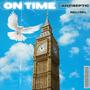 On Time (feat. Reli Rel)