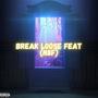 Brake loose (feat. N8f) [Explicit]