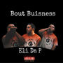 Bout Buisness (Explicit)