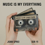 Music Is My Everything