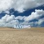 Raveing