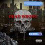 Dead Wrong (Explicit)