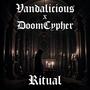 Ritual (feat. DoomCypher)