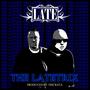 THE LATETRIX (Explicit)