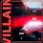 Villain (Explicit)