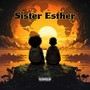 Sister Esther (Explicit)