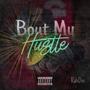 Bout My Hustle (Explicit)