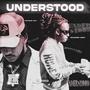 Understood (feat. Nixon Ski) [Explicit]