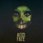 ACID FACE (feat. Kilo Express & Skengzy) [Explicit]