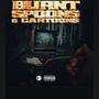 Burnt Spons & Cartoons (Explicit)