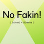 No Fakin!