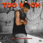 Too Much (Explicit)