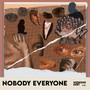 Nobody Everyone (Explicit)