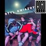 Styl Gwiazdy (feat. Maślak Lej Mi Pół)