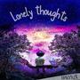 Lonely Thoughts (Remixed) [Explicit]