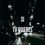 Si tu quieres (feat. Money49th) [Explicit]