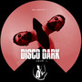 Disco Dark