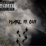 Make it out (Explicit)