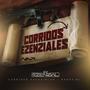 Corridos Ezenziales