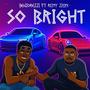 So Bright (feat. Remyzion)
