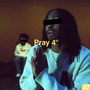 Pray 4 (Explicit)