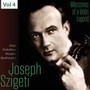 Milestones of A Violin Legend: Joseph Szigeti, Vol. 4