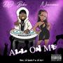 ALL ON ME (feat. DJ Bake, DJ Saucy P & DJ 809) [Explicit]