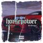 Horsepower (feat. Dre Ruger) [Explicit]