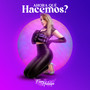 Ahora Que Hacemos?