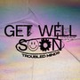 Get Well Soon