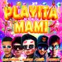 PLAYITA MAMI (feat. WBear, Beltieroz & Black Diamonds) [Remix] [Explicit]
