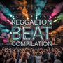 Reggaeton Beat Compilation