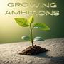 Growing Ambitions