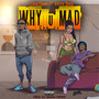 Why U Mad (Explicit)