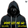 Don't Let Me Go (Explicit)