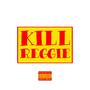 Kill Reggie (Explicit)