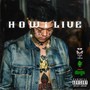 HOW i LIVE (Explicit)