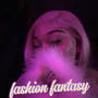 fashion fantasy (Explicit)