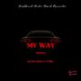 My Way (feat. D-Trill) [Explicit]