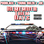 Remember Them Days (Explicit)