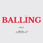 Balling (Explicit)