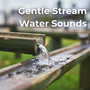 Gentle Stream Water Sounds