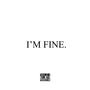 I'm Fine