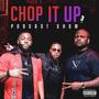 Chop It Up Podcast (feat. 