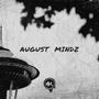 August Mindz (feat. Noyz, Casual Saturday, SoulMosa, Beau Myers & Boone Rockwell) [Explicit]