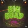 Big Guap (feat. Shady Blu & YKJay) [Explicit]