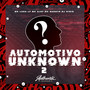 Automotivo Unknown 2 (Explicit)