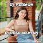 DJ DEAR MANTAN