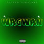 wagwan (Explicit)